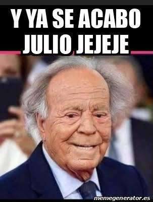 Se acabó Julio 