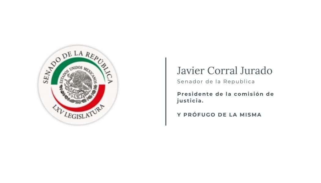 Javier Corral, presidente de la Comisión de Justicia y prófugo de la misma... 