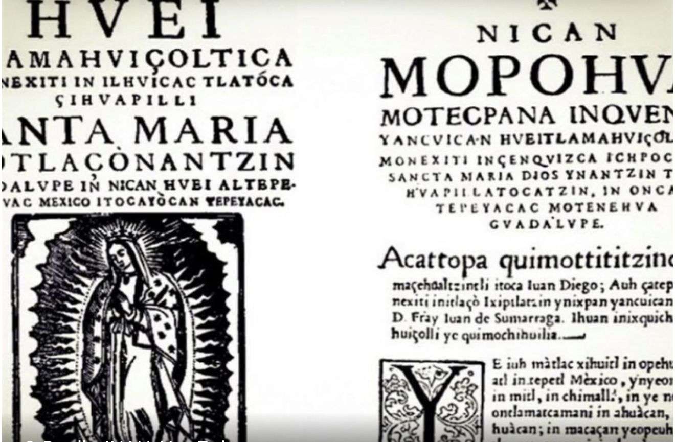 Nican Mopohua, el bello relato de las apariciones de la virgen de Guadalupe